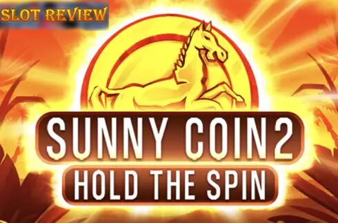 Sunny Coin 2 Hold The Spin Slot Review